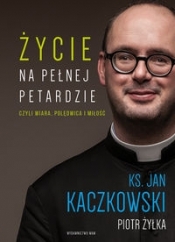 Życie na pełnej petardzie - Piotr Żyłka