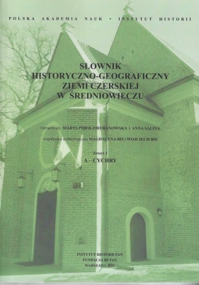 Słownik historyczno-geograficzny ziemi czerskiej w średniowieczu