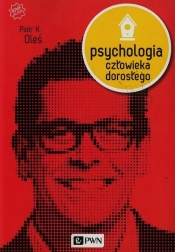 Psychologia człowieka dorosłego - Piotr Oleś