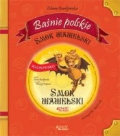 Smok wawelski. Baśnie polskie + CD - Liliana Bardijewska
