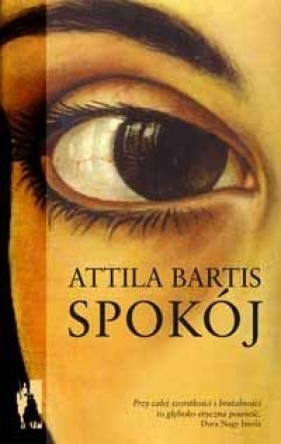 Spokój - Attila Bartis