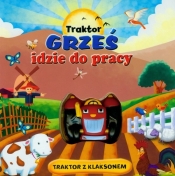 Traktor Grześ idzie do pracy