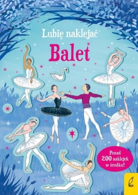 Lubię naklejać Balet - Robson Kirsteen