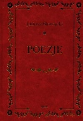 Poezje - Juliusz Słowacki