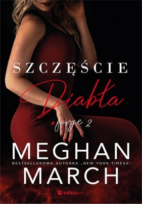 Szczęście diabła. Forge. Tom 2 - Meghan March
