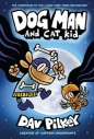 Dog Man 4 And Cat Kid - Dav Pilkey