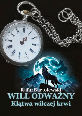 Will odważny - Bartolewski Rafał