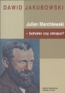 Julian Marchlewski bohater czy zdrajca