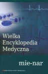 Wielka Encyklopedia Medyczna tom 12 mie-nar