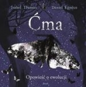 Ćma. Opowieść o ewolucji - Isabel Thomas