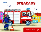 Wysuń/wsuń. Strażacy - Opracowanie zbiorowe