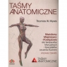 Taśmy anatomiczne. Meridiany mięśniowo-powięziowe dla terapeutów manualnych Thomas W. Myers