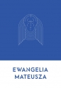 Ewangelia Mateusza - Wojciech Wasiak