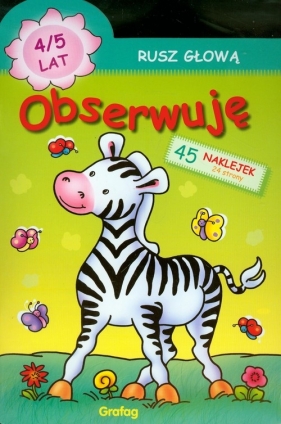 Rusz głową Obserwuję 4-5 lat