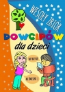 Wesoły zbiór dowcipów dla dzieci Opracowanie zbiorowe