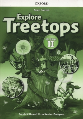Explore Treetops 2 Zeszyt ćwiczeń - Howell Sarah M., Kester-Dodgson Lisa