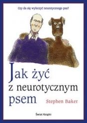 Jak żyć z neurotycznym psem