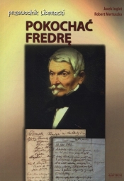 Pokochać Fredrę - Jacek Inglot