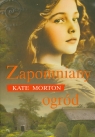 Zapomniany ogród  Morton Kate