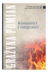 Komuniści i emigranci Pomian Grażyna