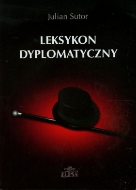Leksykon dyplomatyczny - Sutor Julian