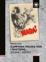 Kampania polska 1939 i następne…Studia i szkice Maciej Franz