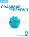 Grammar and Beyond 2 SB, WB, and Writing Skills Interactive Randi Reppen, Lawrence J. Zwier, Harry Holden, Neta Simpkins Cahill, Hilary Hodge, Elizabeth Iannott