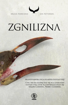 Krucze pierścienie. Tom 2. Zgnilizna - Siri Pettersen