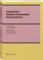 Podstawy prawa finansów publicznych - Opracowanie zbiorowe