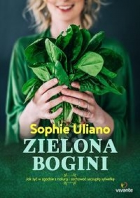 Zielona bogini. - Sophie Uliano