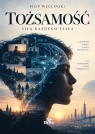  Tożsamość siłą każdego ciała