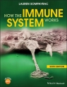 How the Immune System Works Lauren Sompayrac