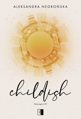 Childish - Aleksandra Negrońska