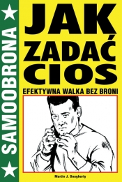 Jak zadać cios - Martin J. Dougherty