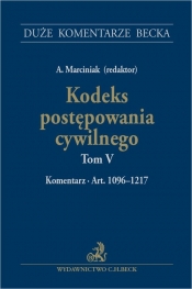 Kodeks postępowania cywilnego. Tom V. Komentarz do art. 1096-1217