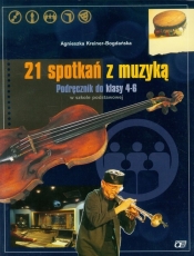 21 spotkań z muzyką 4 - 6 Podręcznik