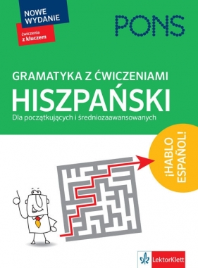 Gramatyka z ćwiczeniami Hiszpański Dla początkujących i średniozaawansowanych
