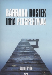 Inna perspektywa - Barbara Rosiek