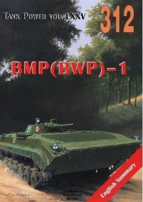 BMP (BWP)-1. Tank Power vol. LXXV 312 - Siergiej Suworow