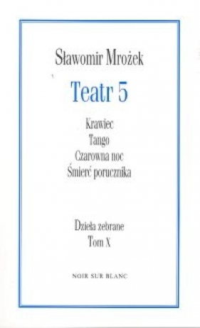 Teatr 5 Dzieła zebrane - Mrożek Sławomir<br />