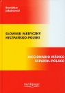 Słownik medyczny hiszpańsko polski Jakubowski Bronisław