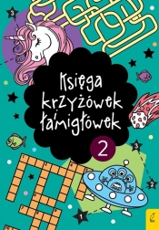 Księga krzyżówek i łamigłówek 2 - Opracowanie zbiorowe