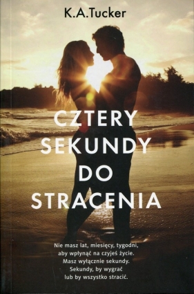 Cztery sekundy do stracenia - Tucker K.A.