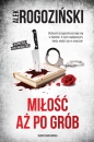 Miłość aż po grób - Alek Rogoziński