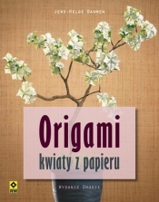 Origami Kwiaty z papieru - Dahmen Jens-Helge