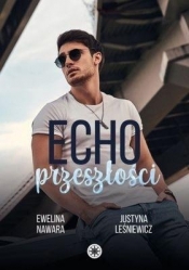 Echo przeszłości - Nawara Ewelina , Justyna Leśniewicz