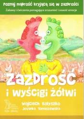 Zazdrość i wyścigi żółwi - Kołyszko Wojciech, Tomaszewska Jovanka