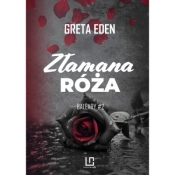 Złamana róża - Eden Greta