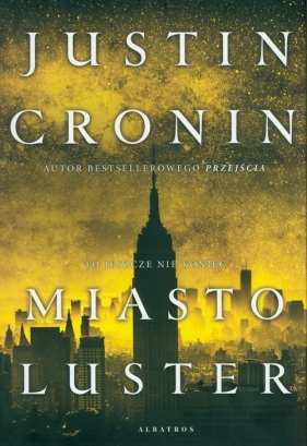 Miasto luster - Justin Cronin