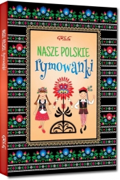 Nasze polskie rymowanki - Maria Zagnińska